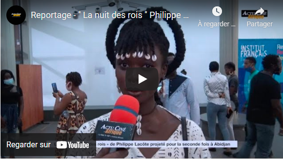 « La nuit des rois » Philippe Lacôte projété pour la seconde fois à Abidjan